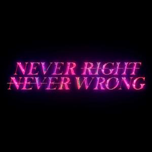 Never Right Never Wrong Podcast
