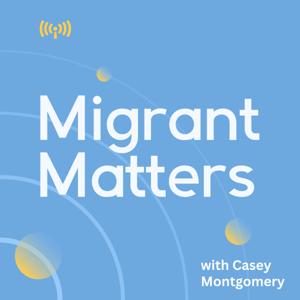 Migrant Matters
