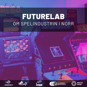 FutureLab – om spelindustrin i norr