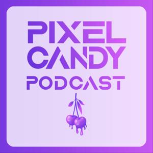 The Pixel Candy Podcast: Gaming, Movies, TV