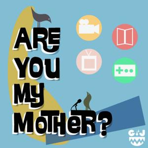 Are You My Mother?