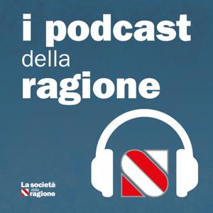 I podcast della Ragione