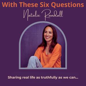 With These Six Questions