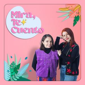 Mira, Te Cuento