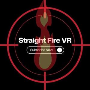 Straight Fire VR