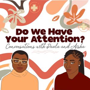 Do We Have Your Attention
