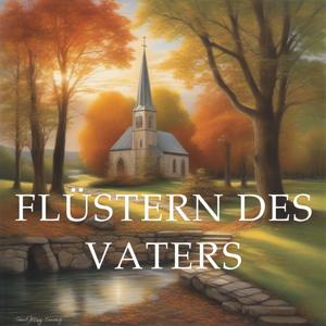 Flüstern des Vaters