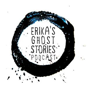 Erika's Ghost Stories