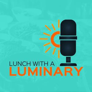 Lunch with a Luminary