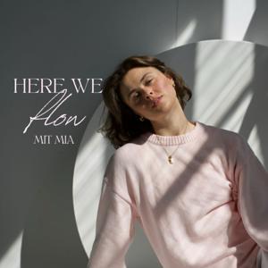 Here We Flow