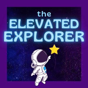 The Elevated Explorer