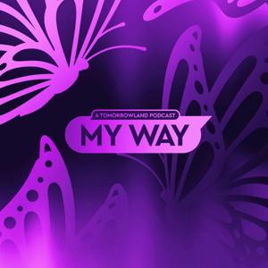 My Way – A Tomorrowland Podcast
