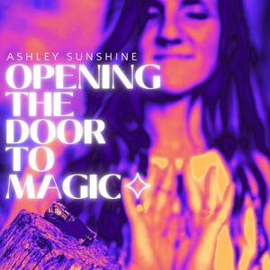 Opening the Door to Magic ✨