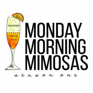 Monday Morning Mimosas