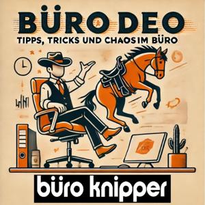 Bürodeo - Tipps, Tricks und Chaos im Büro