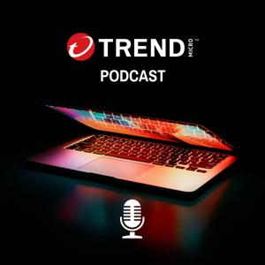 Trend Micro Podcast