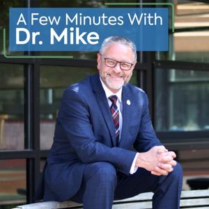 A Few Minutes With Dr. Mike