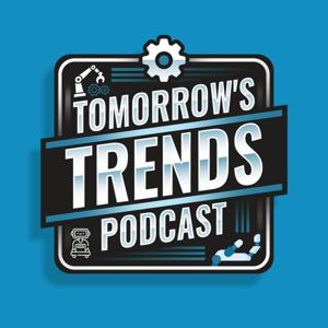 Tomorrow's Trends Podcast