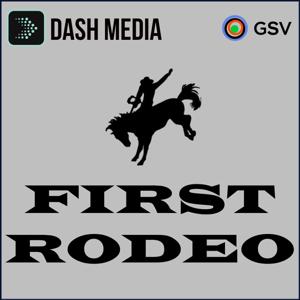 "First Rodeo" | Dash Media by GSV