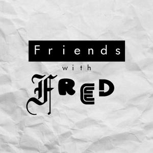 Friends with FRED