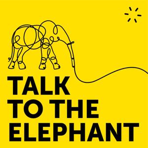 Talk to the Elephant