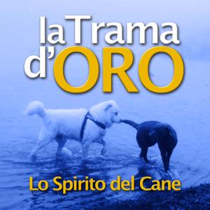 La Trama d'Oro - Lo Spirito del Cane