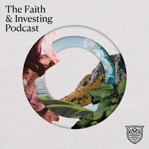 The Faith and Investing Podcast
