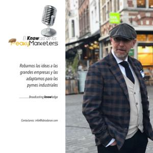 El Knowcast de los Peaky Marketers