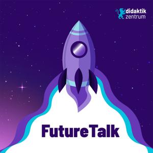Future Talk – der Zukunftspodcast der RWU-Hochschuldidaktik