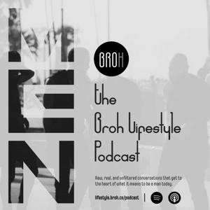 The Broh Lifestyle Podcast