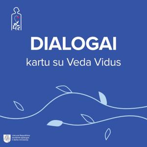 Dialogai, kuriuos Veda Vidus