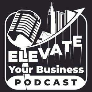 The Elevate Your Business Podcast with Adam Koos