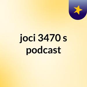 joci 3470's podcast