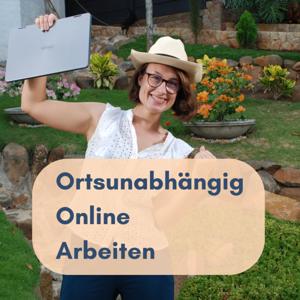 Ortsunabhängig online arbeiten - das geht auch für Dich