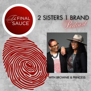 2 Sisters 1 Brand: The Final Sauce
