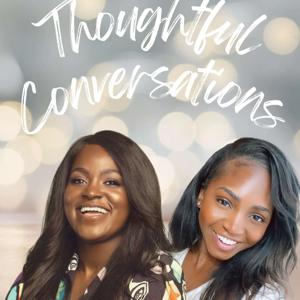 Thoughtful Conversations