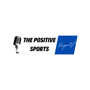 The Positive Sports Report