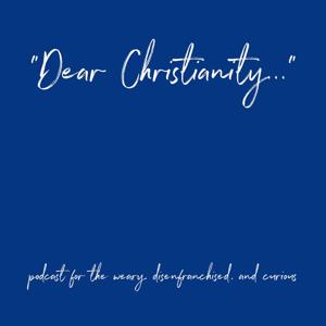 "Dear Christianity..."
