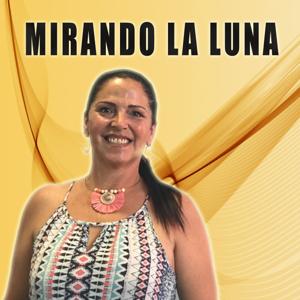 Mirando la Luna