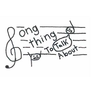 Songthing To Talk About