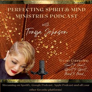 Perfecting Spirit & Mind Ministries Podcast