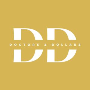 Doctors & Dollars Podcast