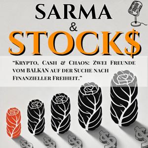 Sarma und Stocks Podcast