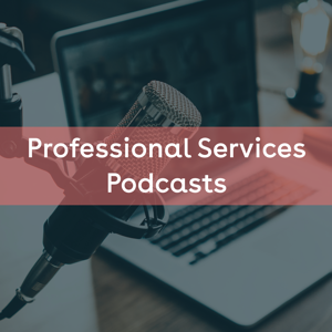 BPIF Professional Services Podcasts