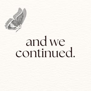 And We Continued