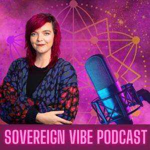 Sovereign Vibe Podcast