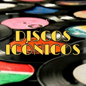 Discos Icónicos
