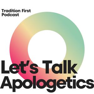 Let’s Talk Apologetics