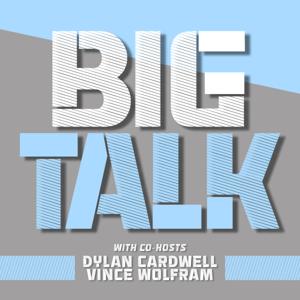 Big Talk Podcast