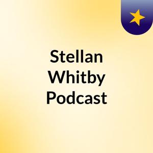 Stellan Whitby Podcast
